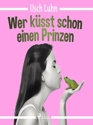 cover image of Wer küsst schon einen Prinzen